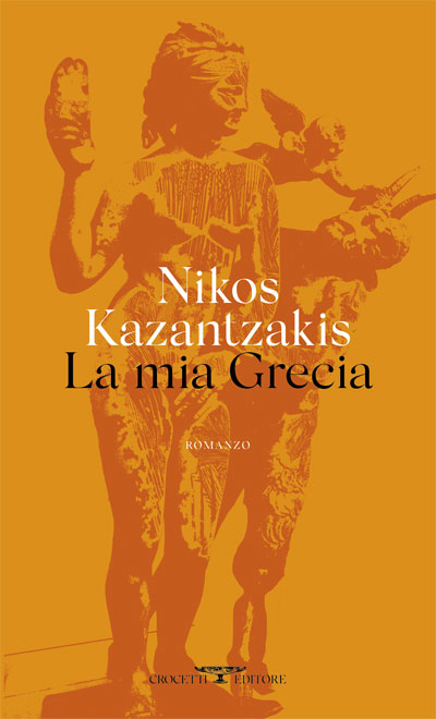 libro la mia grecia kazantzakis